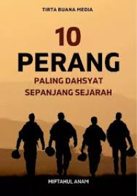 Image of 10 PERANG  PALING DAHSYAT SEPANJANG SEJARANG
