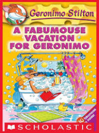 Image of A FABUMOUSE VACATION FOR GERONIMO