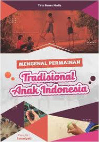 Image of Mengenal Permainan Tradisional Anak Indonesia