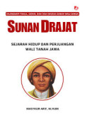 SUNAN DERAJAT - SEJARAH HIDUP DAN PERJUANGAN WALI TANAH JAWA